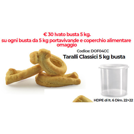 Taralli Classici Busta da 5kg + OMAGGIO